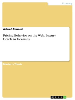 cover image of Pricing Behavior on the Web. Luxury Hotels in Germany